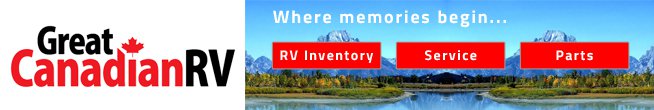 Great Canadian RV - Where memories begin... Great Canadian RV - Where memories begin...